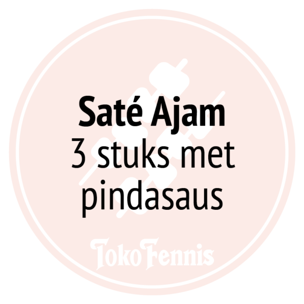 Saté Ajam 3 stuks met pindasaus